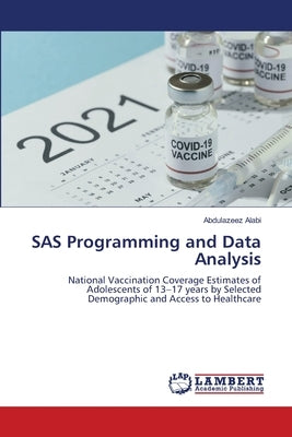 SAS Programming and Data Analysis by Alabi, Abdulazeez