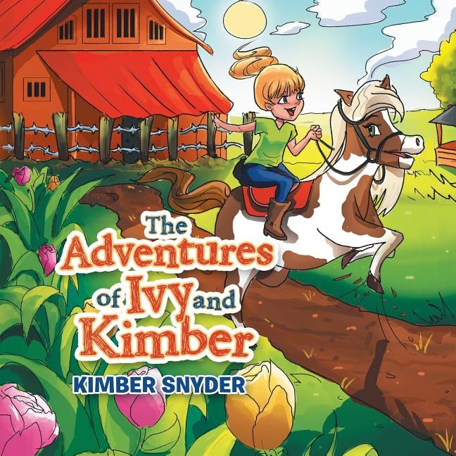 The Adventures of Ivy and Kimber by Snyder, Kimber