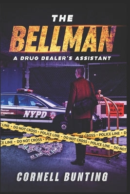 The Bellman: A drug dealer's assistant by Costa, Angee