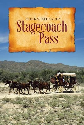 Stagecoach Pass by Siobhan Lake Beachy