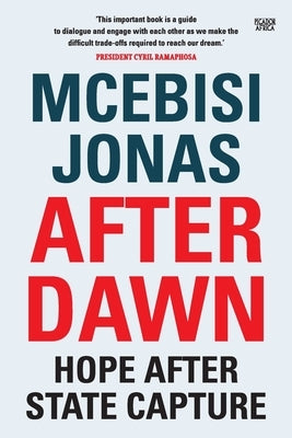 After Dawn: Hope After State Capture by Jonas, McEbisi