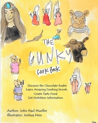 The Gunky Cookbook by Hess, Joshua