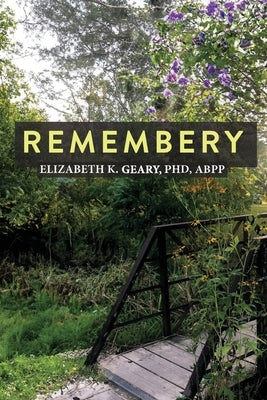 Remembery by Geary, Elizabeth K.