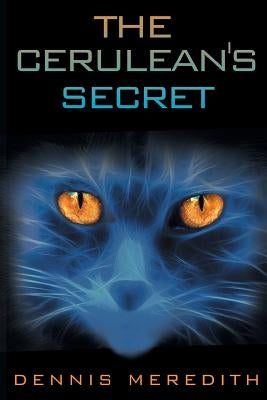 The Cerulean's Secret by Meredith, Dennis