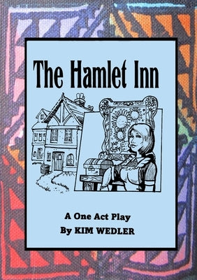 The Hamlet Inn by Wedler, Kim