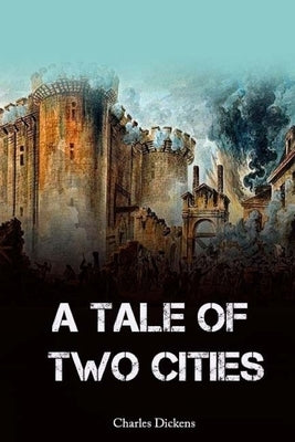 A tale of two cities by Dickens, Charles
