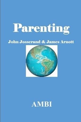 Parenting by Arnott, James