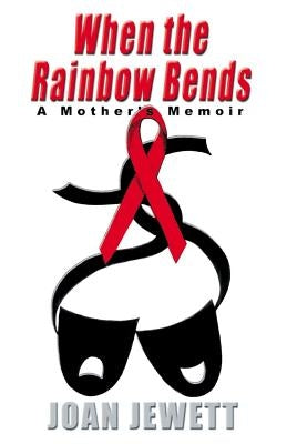When the Rainbow Bends by Jewett, Joan