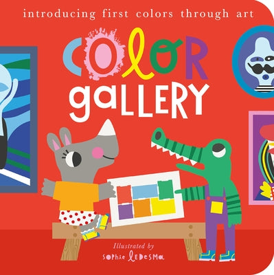 Color Gallery: Introducing First Colors Through Art by Otter, Isabel