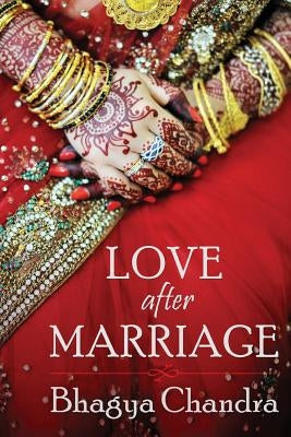 Love after Marriage by Chandra, Bhagya