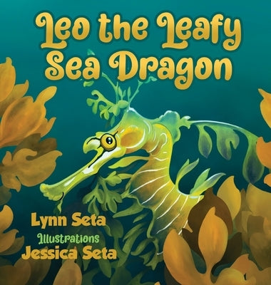 Leo the Leafy Sea Dragon by Seta, Lynn