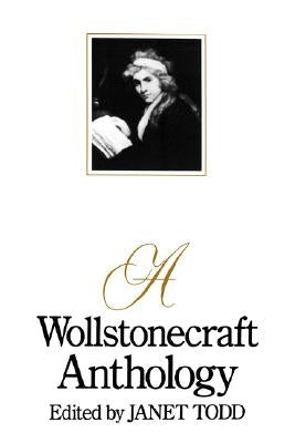 A Wollstonecraft Anthology by Todd, Janet