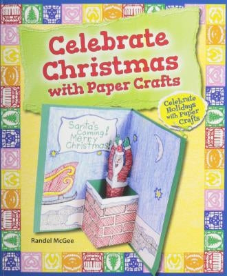 Celebrate Christmas with Paper Crafts by McGee, Randel
