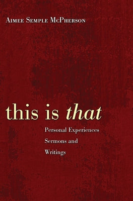 This is That by McPherson, Aimee Semple