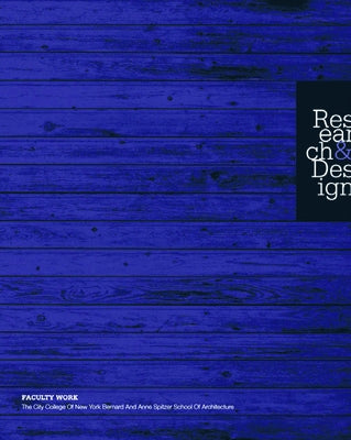 Research & Design: Faculty Work: The City College of New York Bernard and Anne Spitzer School of Architecture by Ranalli, George