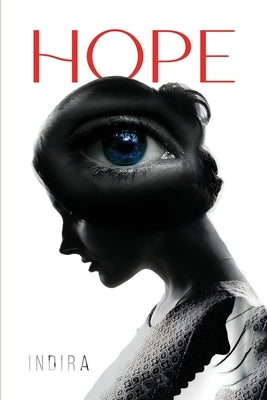Hope: Even Though I Walked Through The Darkest Valley, I Will Fear No Evil by Carvagio, Indira