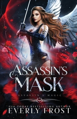 Assassin's Mask by Frost, Everly