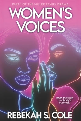 Women's Voices by Cole, Rebekah S.