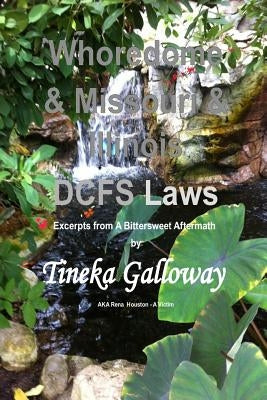 Whoredome & Missouri & Illinois DCFS Laws by Galloway, Tineka