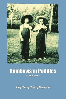 Rainbows in Puddles by Thompson, Mary Treacy