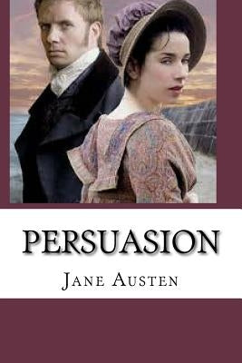 Persuasion by Austen, Jane