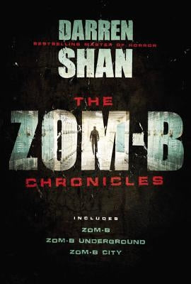 The Zom-B Chronicles by Shan, Darren