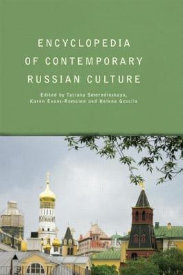 Encyclopedia of Contemporary Russian Culture by Smorodinskaya, Tatiana