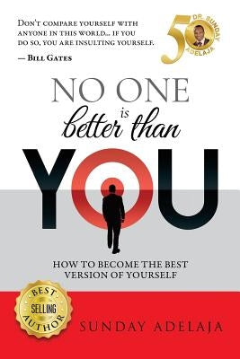 No One Is Better Than You! by Adelaja, Sunday