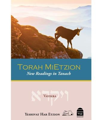 Torah Mietzion: New Readings in Tanach: Vayikra by Bick, Ezra