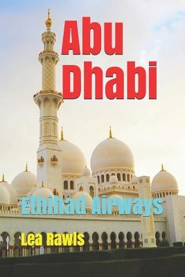 Abu Dhabi: Ethihad Airways by Rawls, Lea