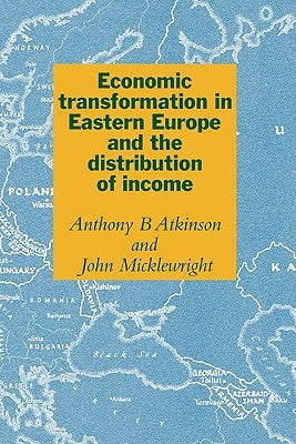 Economic Transformation East E by Atkinson, A. B.