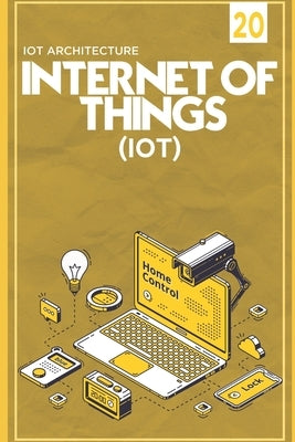 IOT (Internet Of Things) IOT Architecture - Raspberry Pi - Introduction & Installation: Arduino vs Raspberry Pi - Raspberry Pi + Windows 10 IoT Core w by Mahesh, Pon