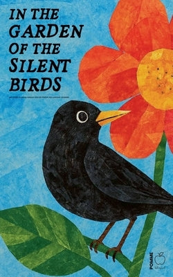 In the Garden of the Silent Birds And Other Bilingual German-English Stories for Language Learners by Bilingual, Pomme