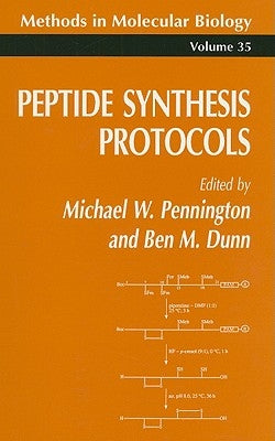 Peptide Synthesis Protocols by Pennington, Michael W.