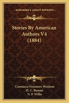 Stories By American Authors V4 (1884) by Woolson, Constance Fenimore