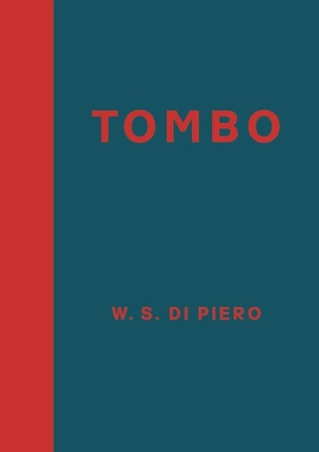 Tombo by Di Piero, W. S.