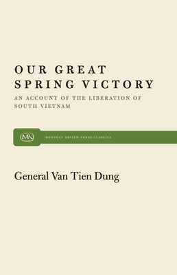 Our Great Spring Victory by Dung, Van Tien