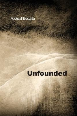 Unfounded by Kistner, Diane