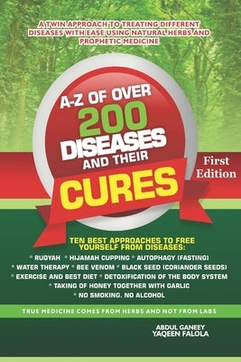 A-Z 200 Diseases and Cures by Yaqeen, Abdul Ganeey