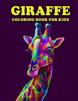 Giraffe Coloring Book for Kids: Amazing Giraffe Coloring Book for Kids. Giraffe Coloring Book for Kids Ages 4-8 by Mohammed1, Jamil
