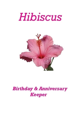 Hibiscus Birthday & Anniversary Keeper by Rhodes, Karen
