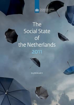 The Social State of the Netherlands: 2011 by Bilj, Rob