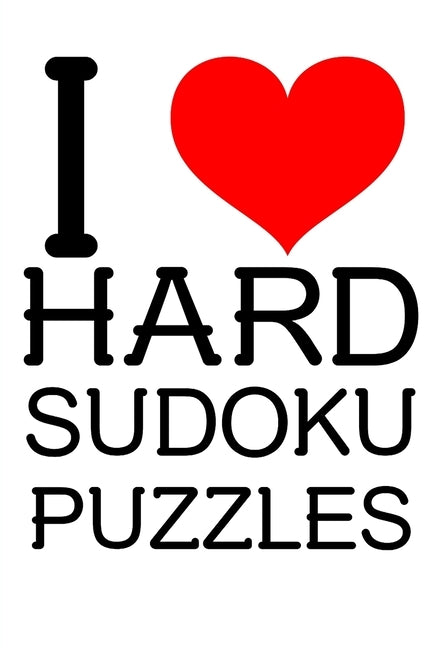 I Love Hard Sudoku Puzzles: 300 VERY DIFFICULT Sudoku Puzzles by Princess, Puzzle
