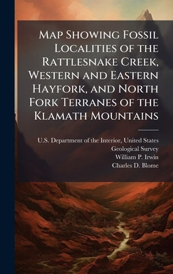 Map Showing Fossil Localities of the Rattlesnake Creek, Western and Eastern Hayfork, and North Fork Terranes of the Klamath Mountains by U. S. Department of the Interior, Unit