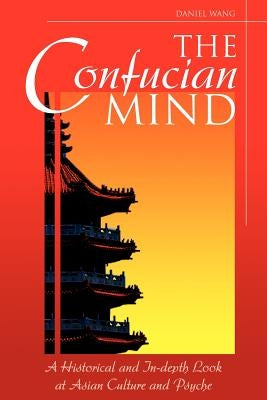 The Confucian Mind by Wang, Daniel