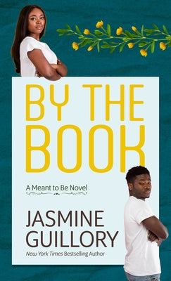 By the Book: A Meant to Be Novel by Guillory, Jasmine
