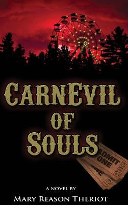 CarnEvil of Souls: Joshua's Story by Theriot, Mary Reason