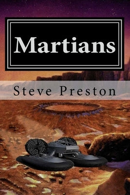 Martians by Preston, Steve