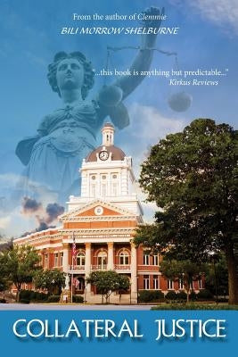 Collateral Justice by Shelburne, Bili Morrow