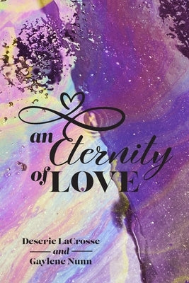 An Eternity of Love by Nunn, Gaylene